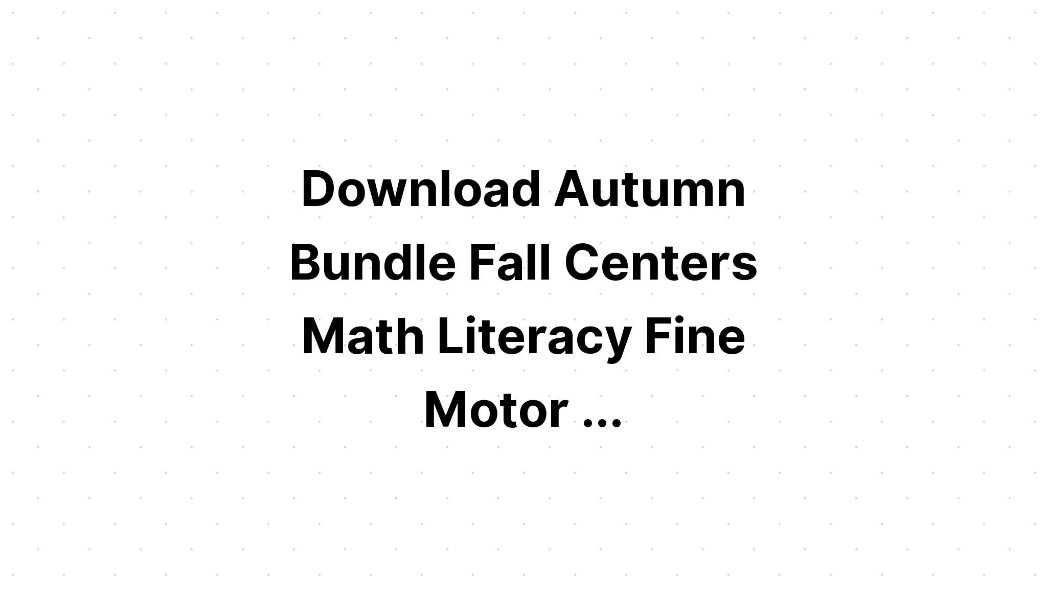 Download Fall Autumn Bundle SVG File